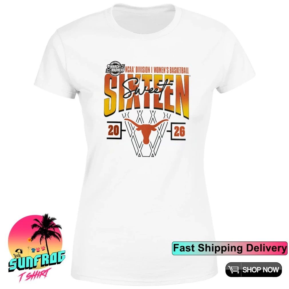 Texas Longhorns 2026 NCAA Women’s Basketball Tournament March Madness Sweet 16 Court Shot shirt