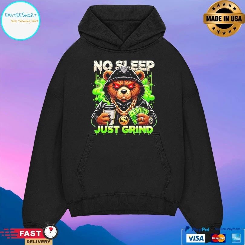 Bear No Sleep Just Grind Mascot Money T-shirt