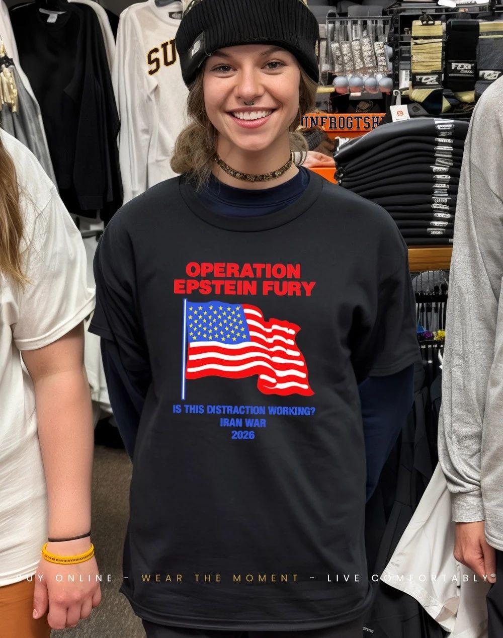 Operation Epstein Fury is this distraction working Iran War 2026 shirt