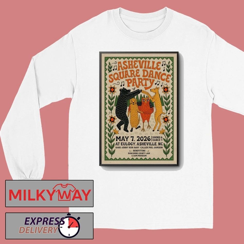 Asheville Square Dance Party May 7 2026 Eulogy Asheville NC Poster shirt