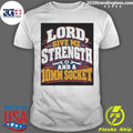 Lord Give Me Strength And A 10mm Socket Shirt