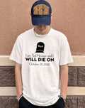 I Am Ted Nivison And I Will Die On October 23 2025 Shirt