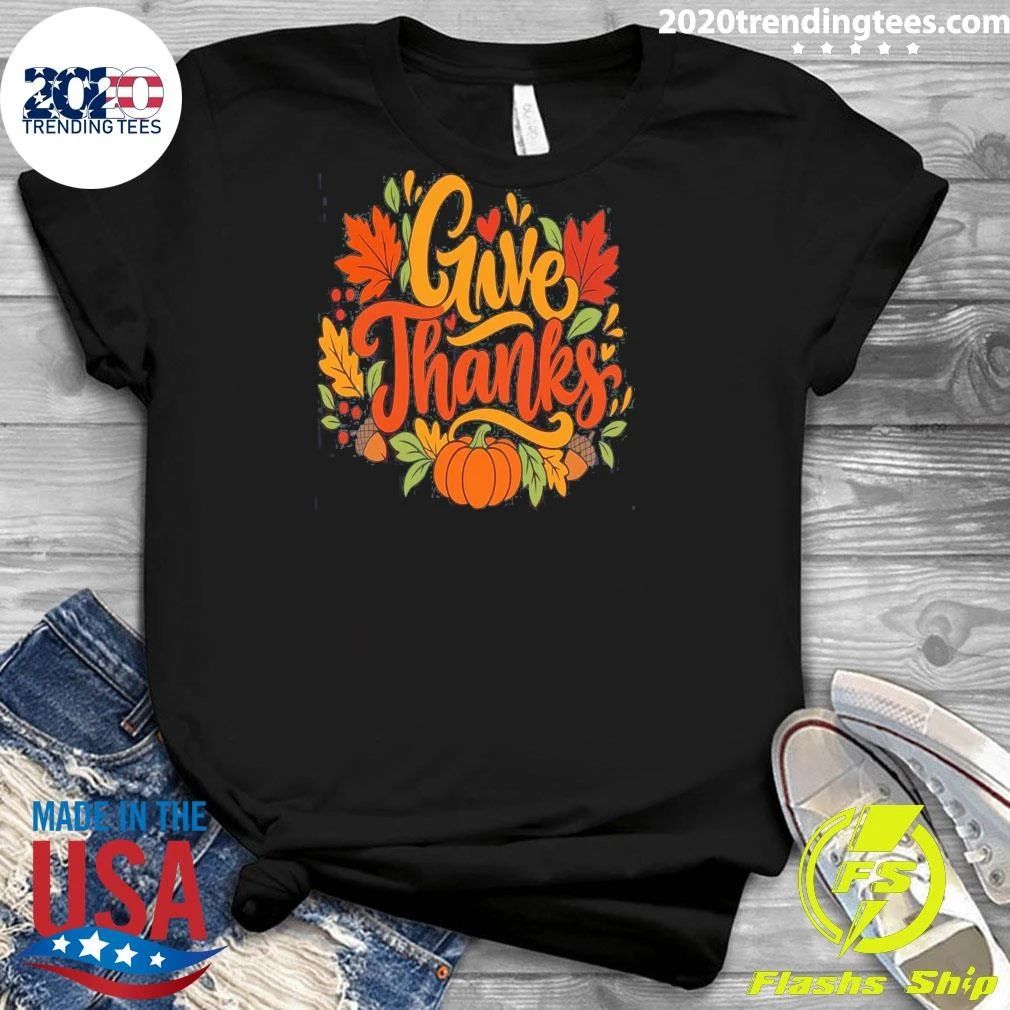 Give Thanks Thanksgiving Fall Pumpkin 2026 Shirt