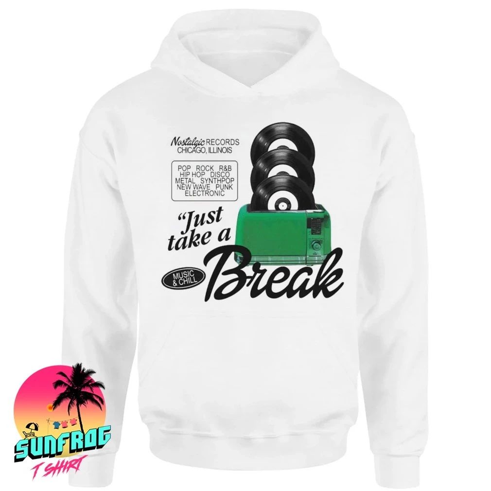 Just take a break music and chill pop rock RnB hip hop disco shirt