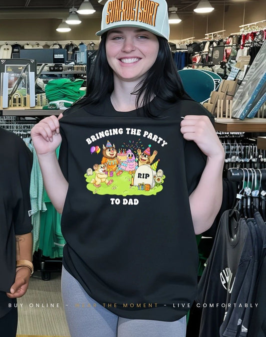 Bringing The Party To Dad cartoon shirt