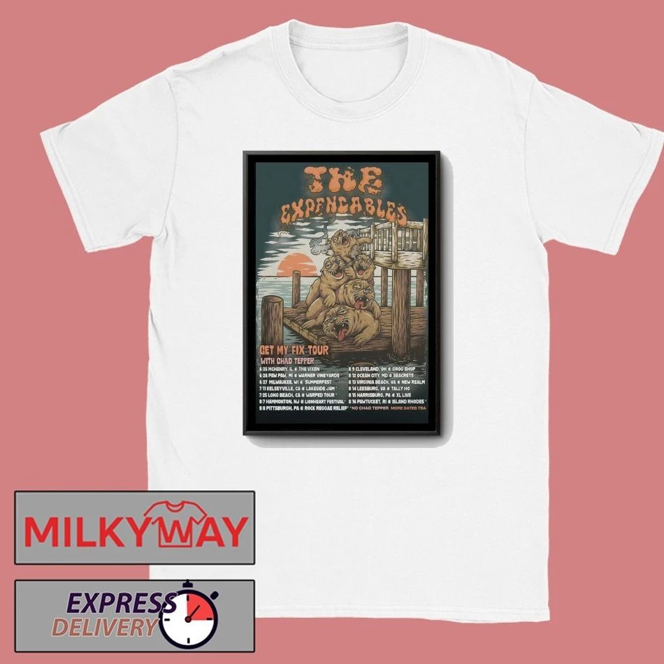 The Expendables Get My Fix Tour 26 Poster shirt