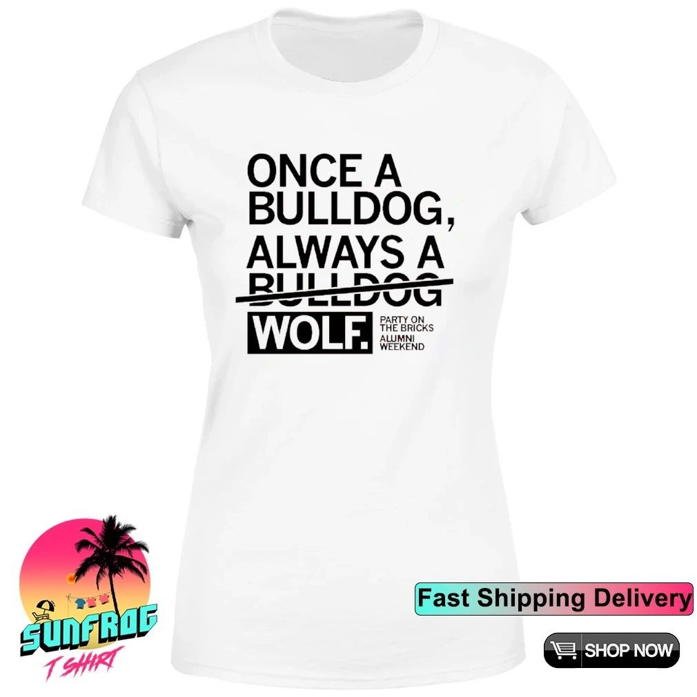 Manning Area Partners Once A Bulldog Always A Wolf shirt