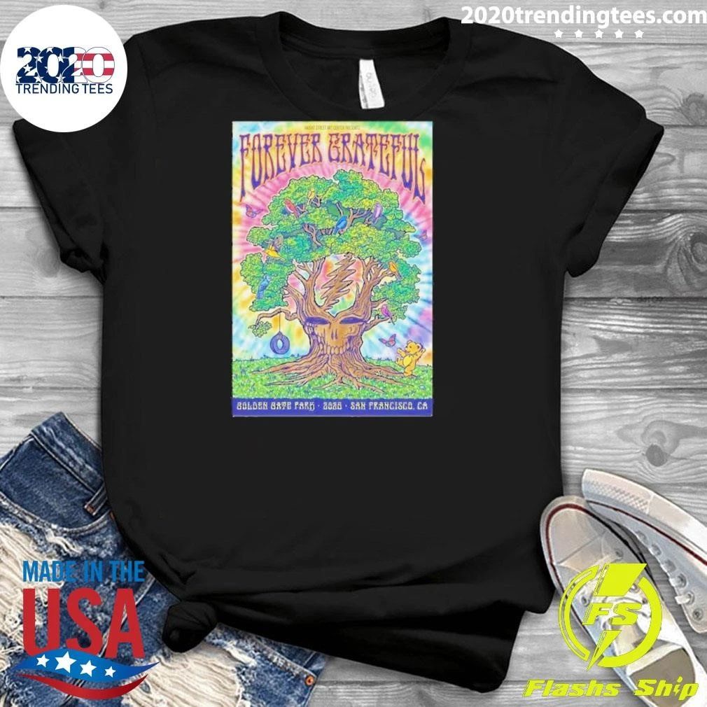 Forever Grateful Dead 2026 Golden Gate Park In San Francisco CA Shirt