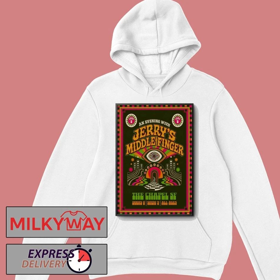 Jerry’s Middle Finger The Chapel in San Francisco CA Jun 5-6 2026 Poster shirt