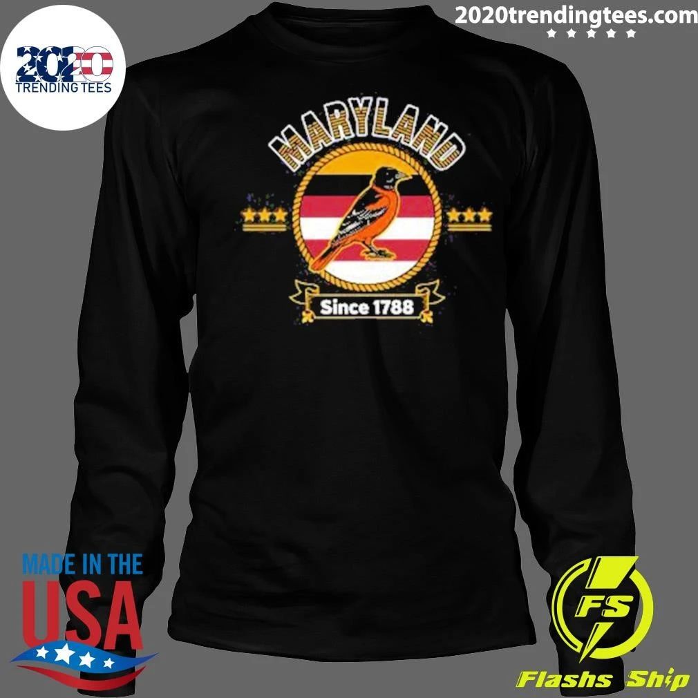 Baltimore Oriole Maryland Since 1788 Shirt