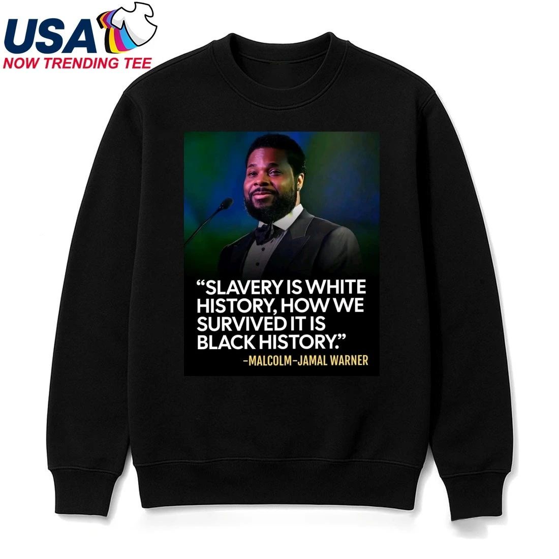 Slavery Is White History How We Survived It Is Black History Malcolm Jamal Warner Shirt