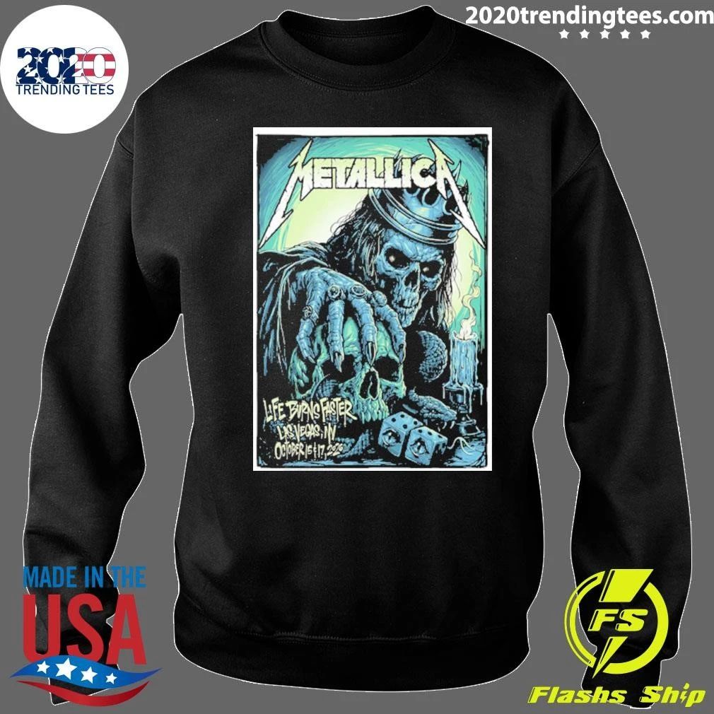Metallica Life Burn Faster Las Vegas Nv 2026 Event Poster At Sphere On October 15 And 17 2026 Shirt