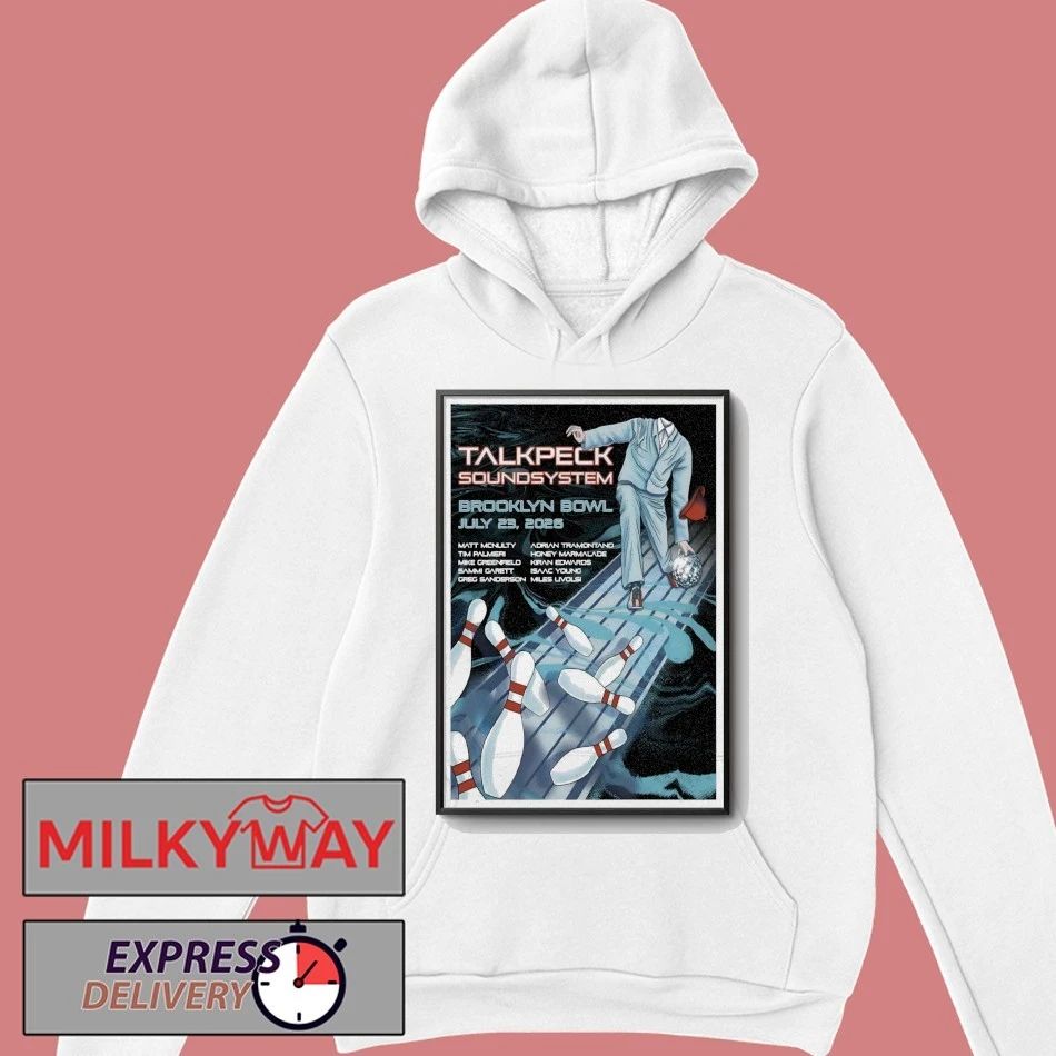TalkPeck SoundSystem Jul 23 2026 Brooklyn Bowl, Brooklyn NY Poster shirt