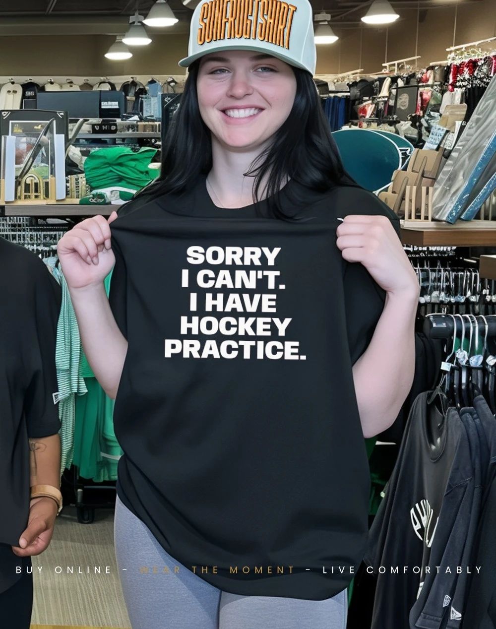 Sorry I can’t I have hockey practice shirt