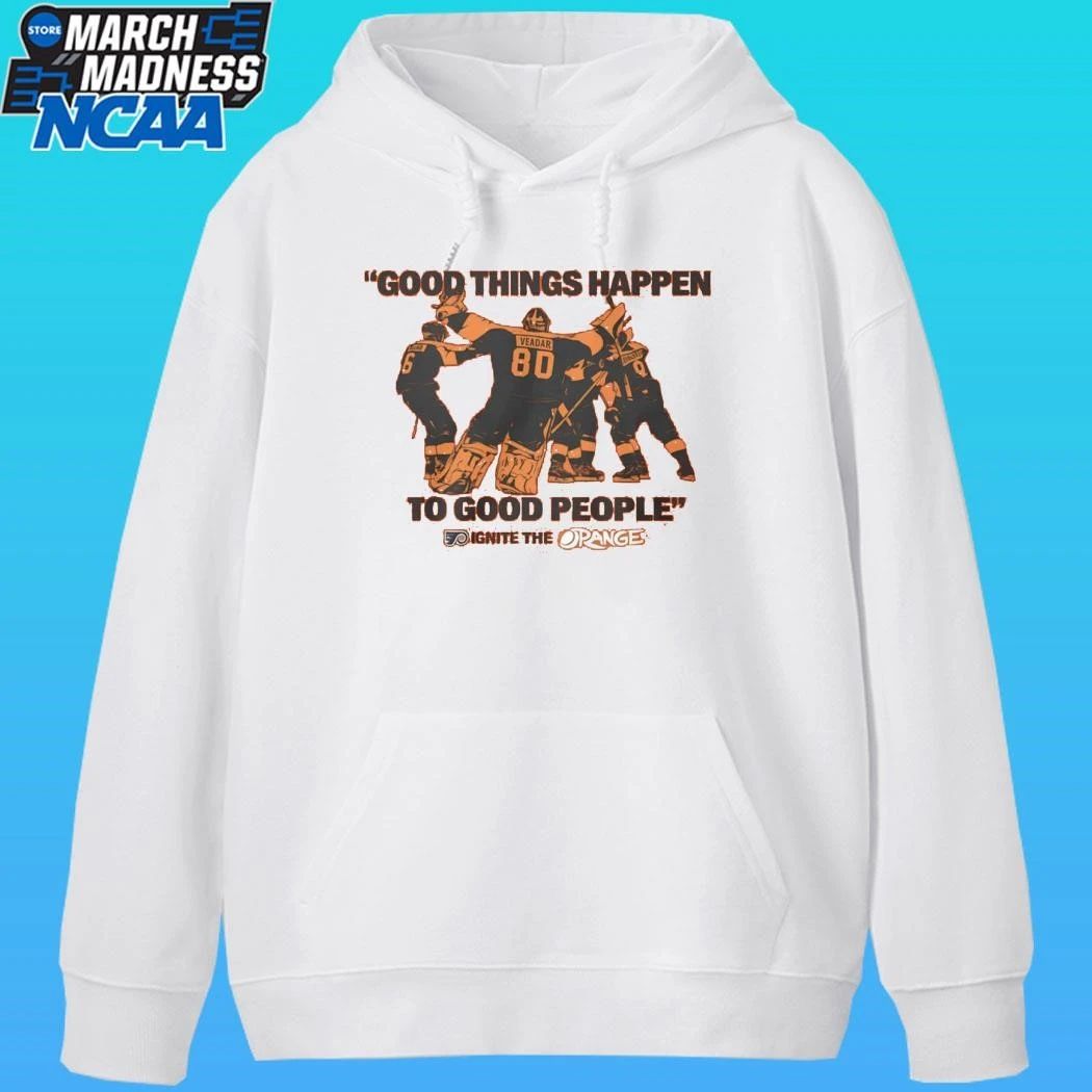 Good Things Happen To Good People Philadelphia Flyers Shirt