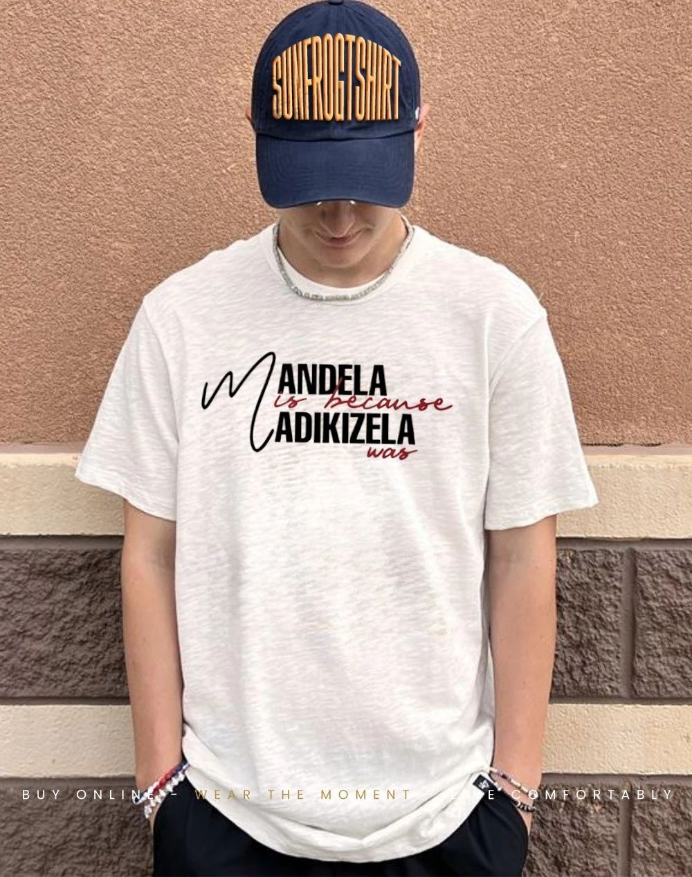 Mandela Is Because Madikizela Was shirt