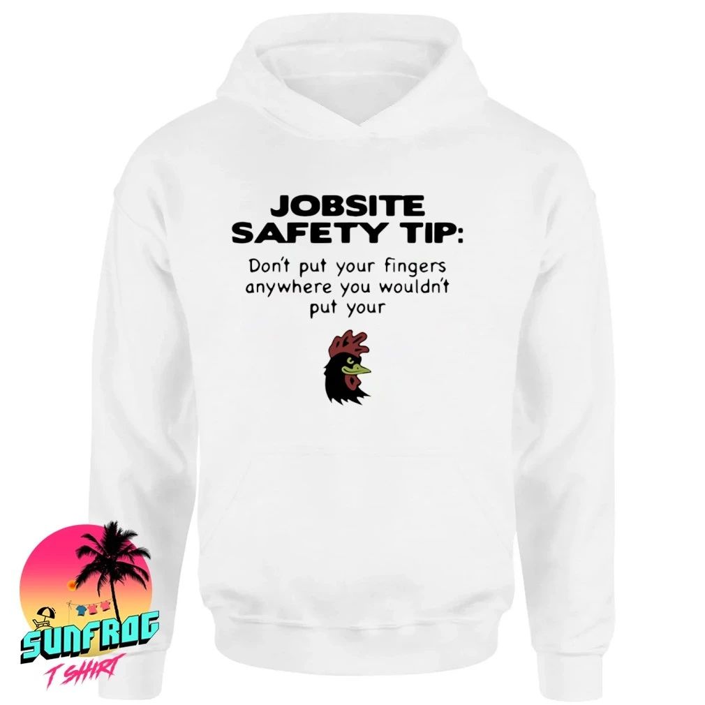 Jobsite Safety tip don’t put your fingers anywhere you wouldn’t put your shirt