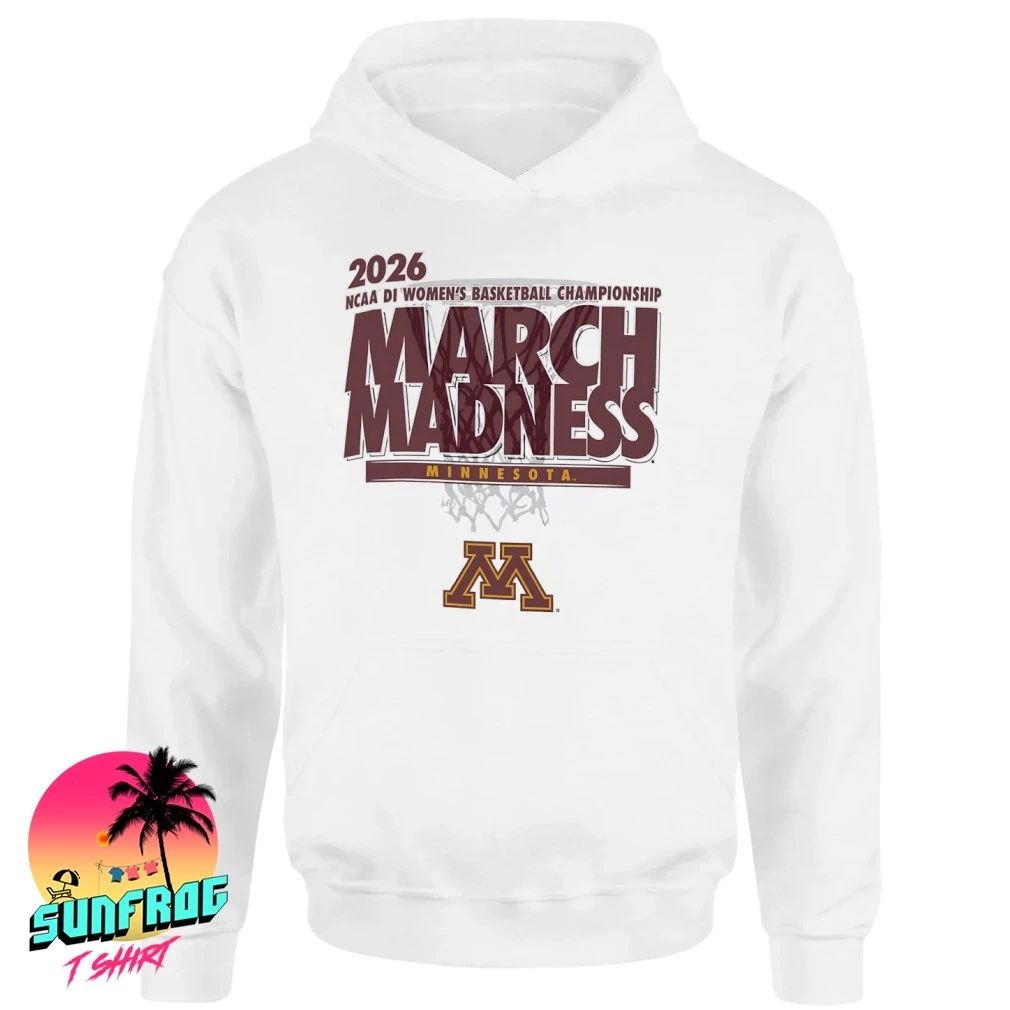 Minnesota Basketball 2026 NCAA DI Women’s Basketball Championship March Madness shirt
