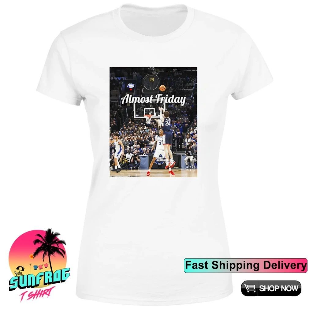 Almost Friday Uconn basketball March Madness 2026 shirt
