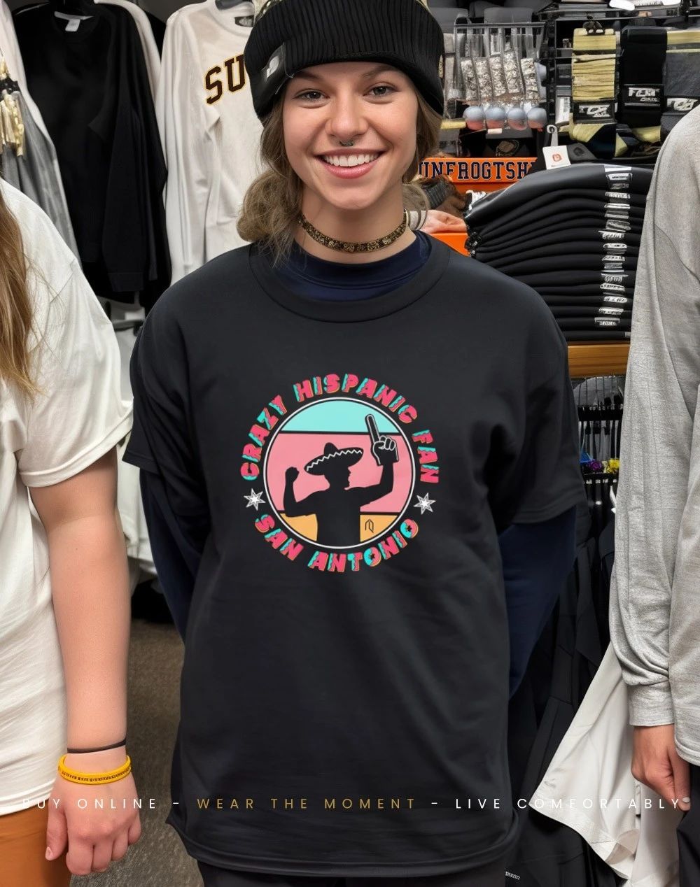 Crazy Hispanic Fan San Antonio Basketball shirt