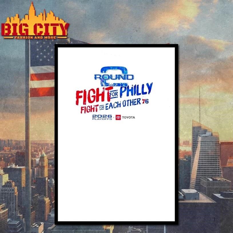 Fight For Philly Fight For Each Other Philadelphia 76ers 2026 Playoff Round 2 Shirt