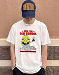 Yes I’m old school I was raised properly Minion shirt