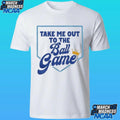 Take Me Out To The Ball Game Shirt