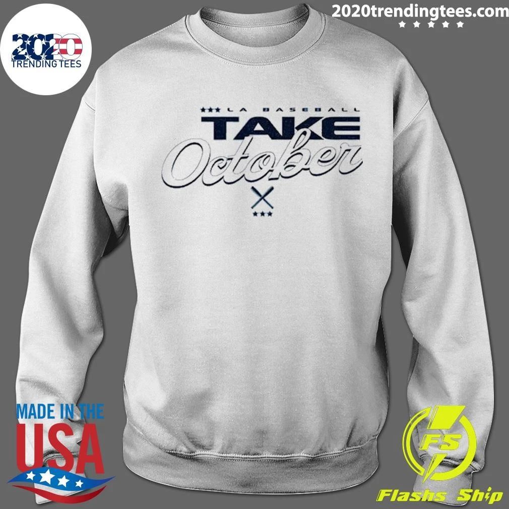 La Baseball Dodgers Take October Shirt