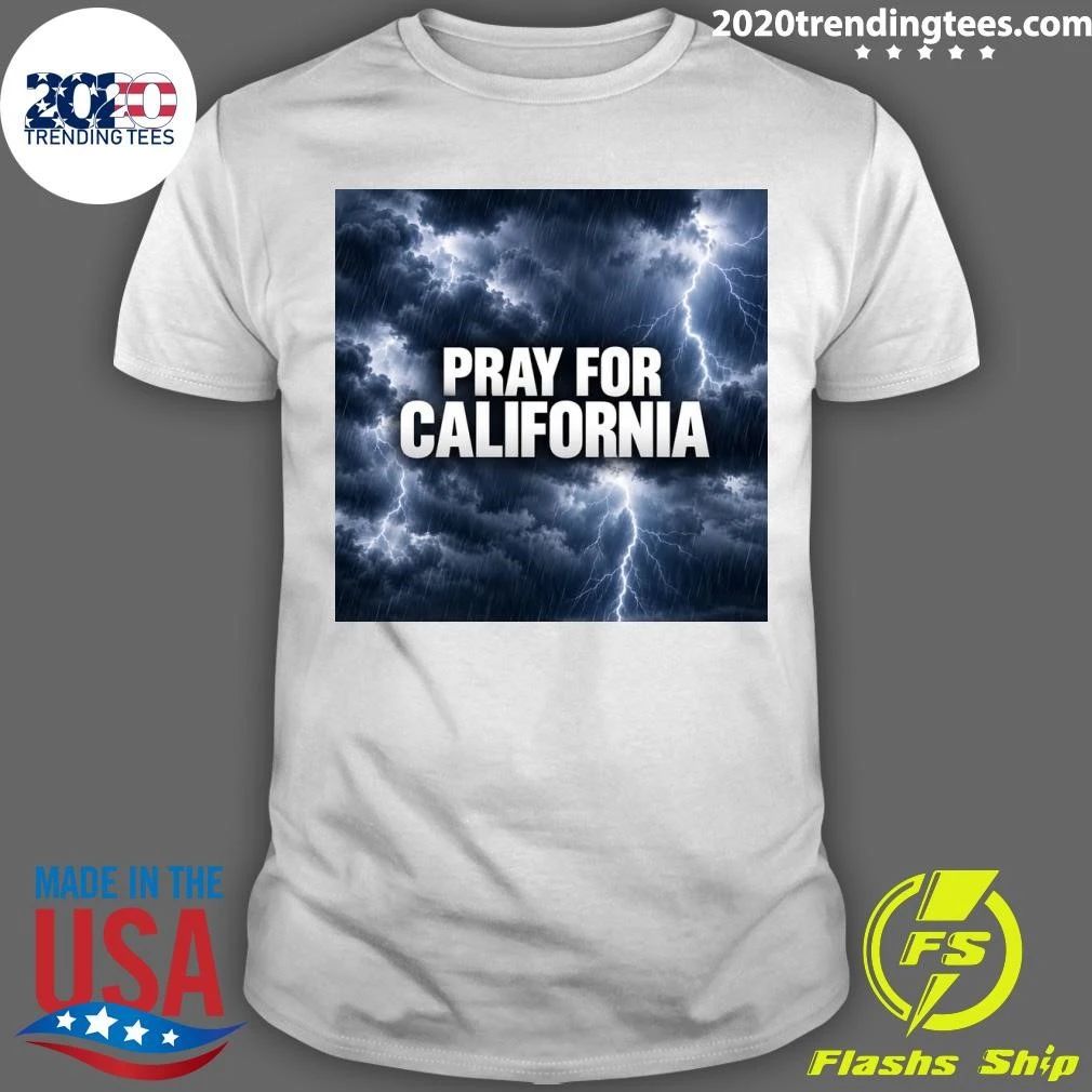 Pray For California Shirt