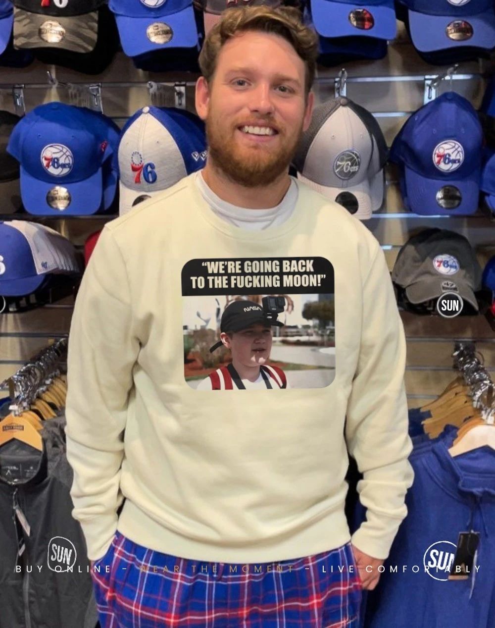 We’re going back to the fucking moon shirt