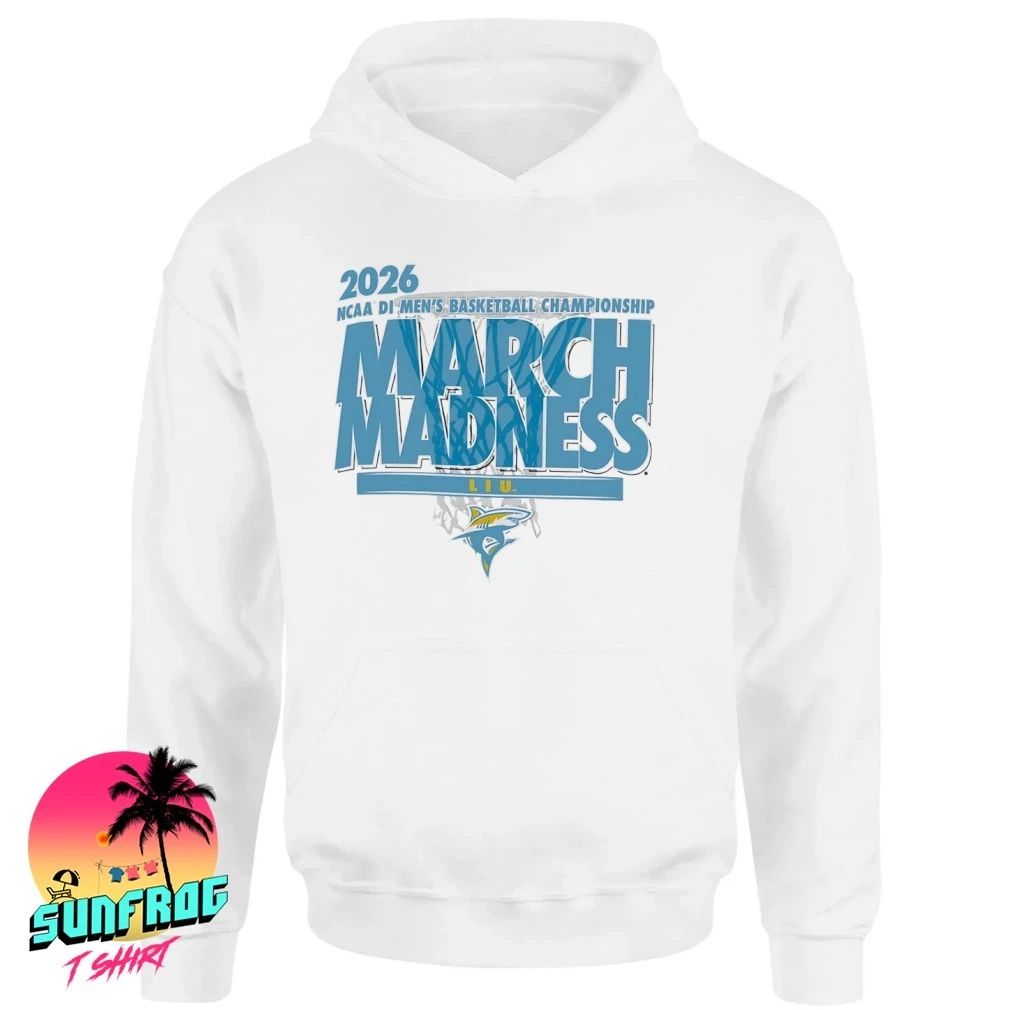 LIU Sharks Basketball 2026 Ncaa DI Men’s Basketball Championship March Madness shirt
