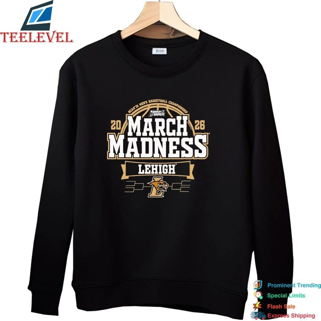 Lehigh Mountain Hawks University 2026 NCAA Men’s Basketball March Madness Bound Shirts