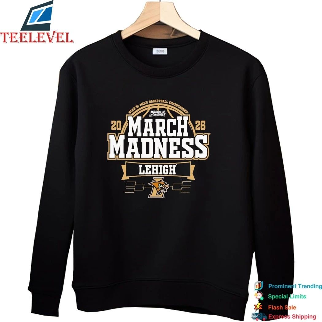 Lehigh Mountain Hawks University 2026 NCAA Men’s Basketball March Madness Bound Shirts