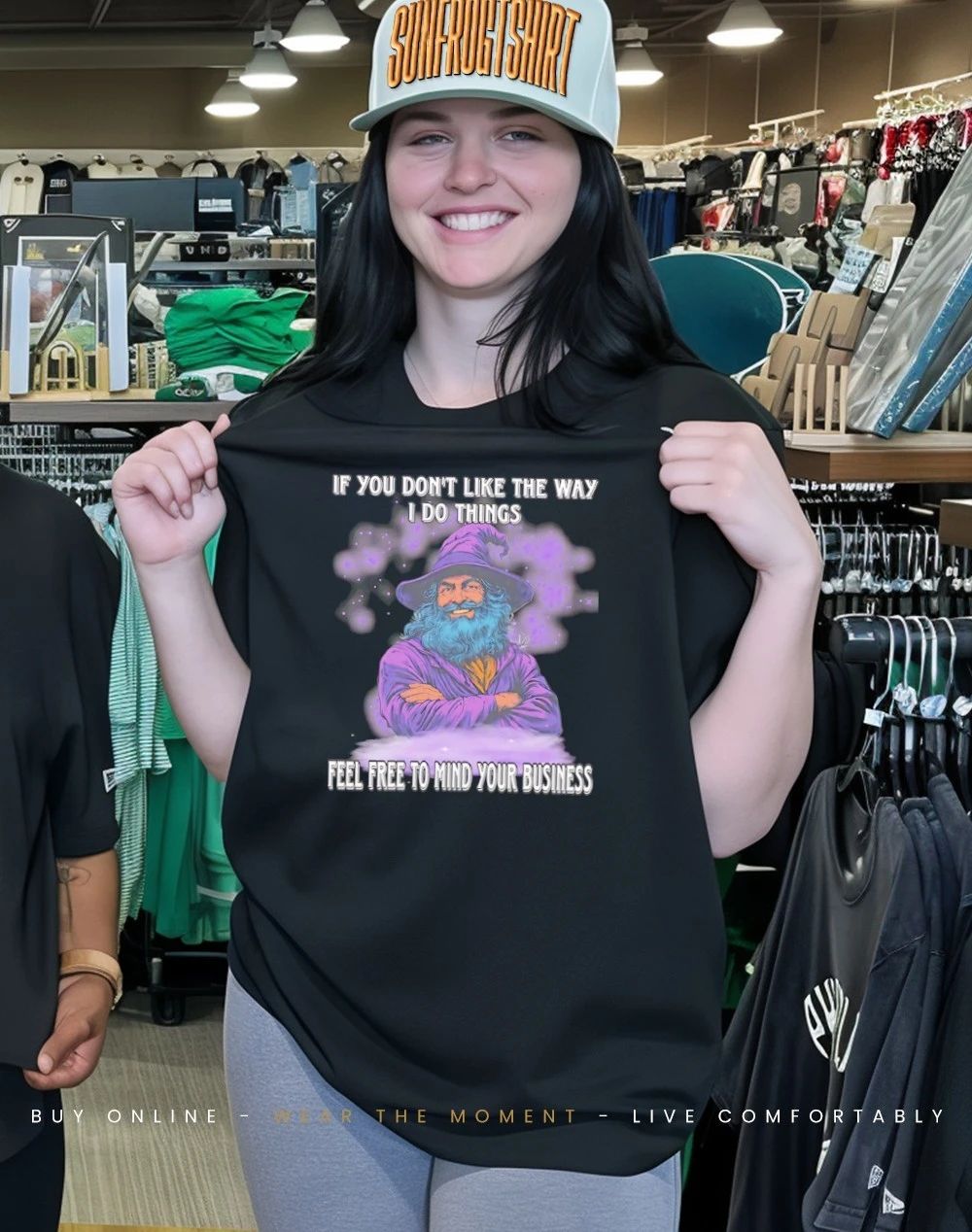 Wizard If you don’t like the way I do things feel free to mind your business shirt
