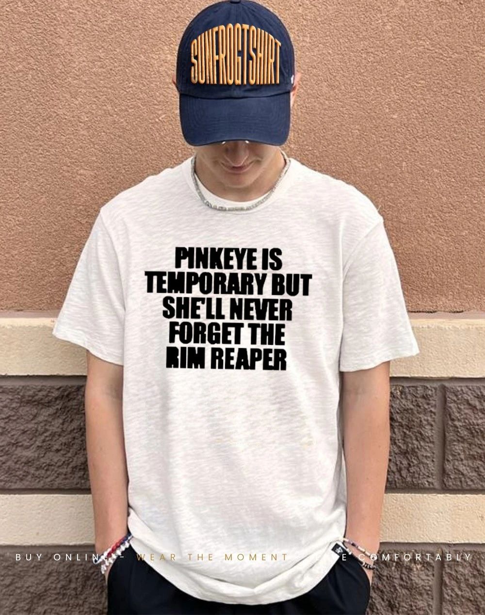 Pinkeye is temporary but she’ll never forget the rim reaper shirt