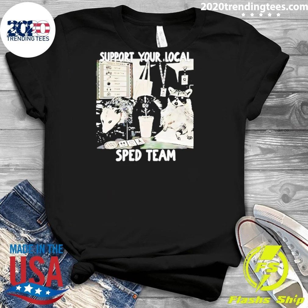 Support Your Local Sped Team Special Education Shirt