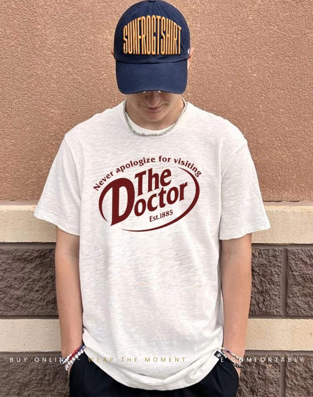 Never apologize for visiting The Doctor 1888 Dr Pepper parody logo shirt