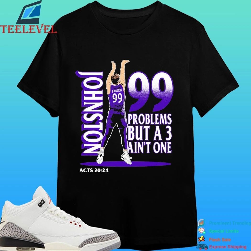 Chase Johnston Jumpshot 0 99 Problems But A 3 Ain’t One Shirt