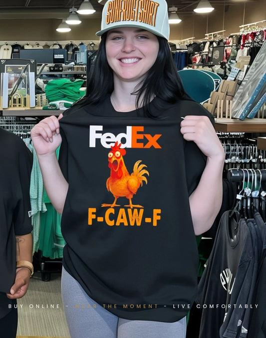 FedEx F-CAW-F Chicken funny shirt