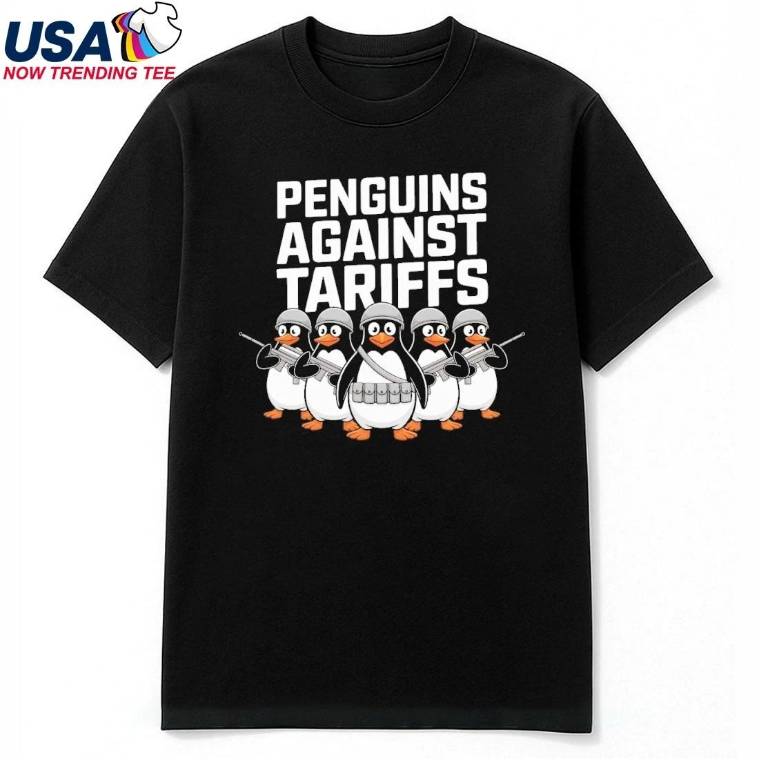 Soldier Penguins Against Tariffs Sarcastic Anti Trump T-Shirt