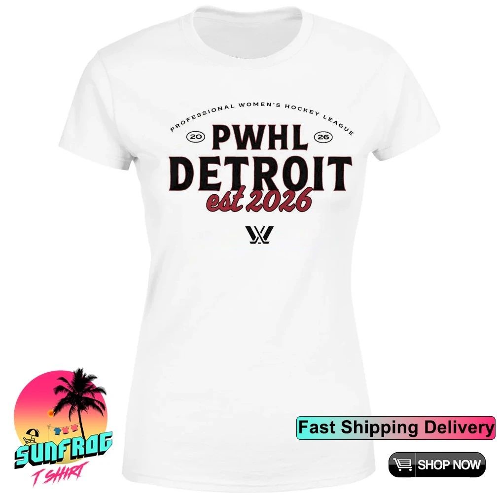 Professional Women’s Hockey League PWHL Detroit est 2026 shirt