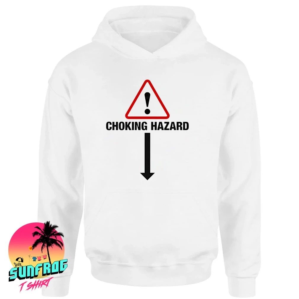 Choking Hazard Sign shirt
