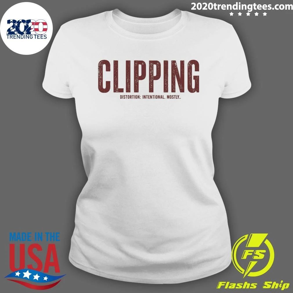 Clipping Distortion Intentional Mostly Shirt