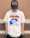 Why connect on linkedin when you can connect over a link dinner shirt