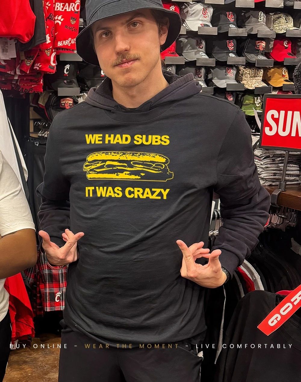 Michigan Wolverines we had subs it was crazy shirt
