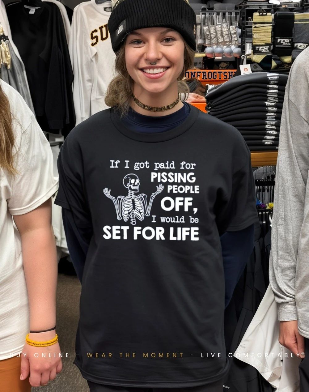 If I got paid for pissing people off I’d be set for life skeleton shirt