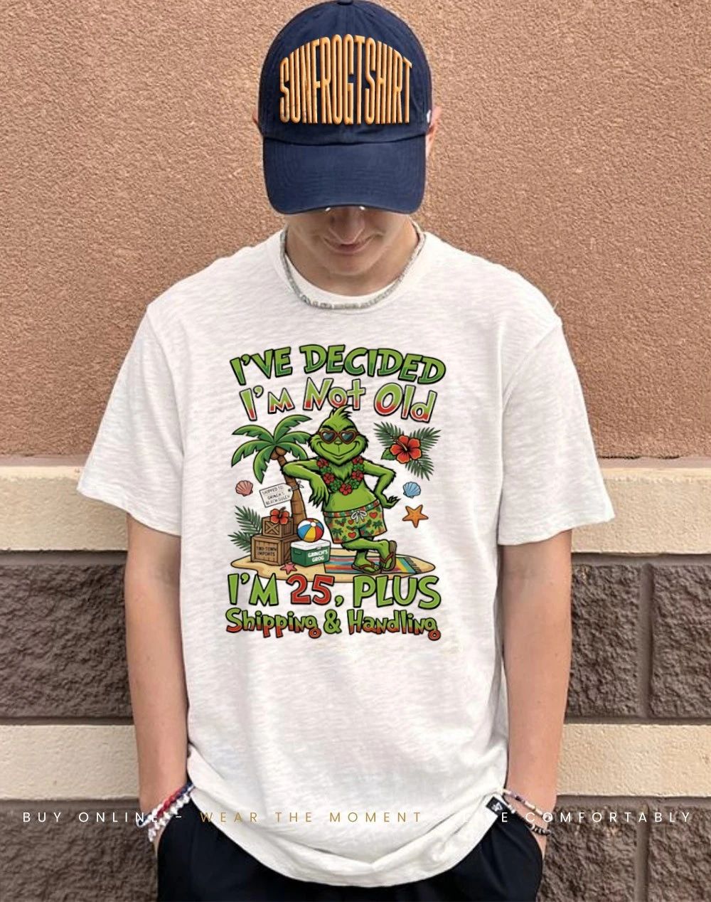 Grinch beach club I’ve decided I’m not old I’m 25 plus shipping and handling shirt