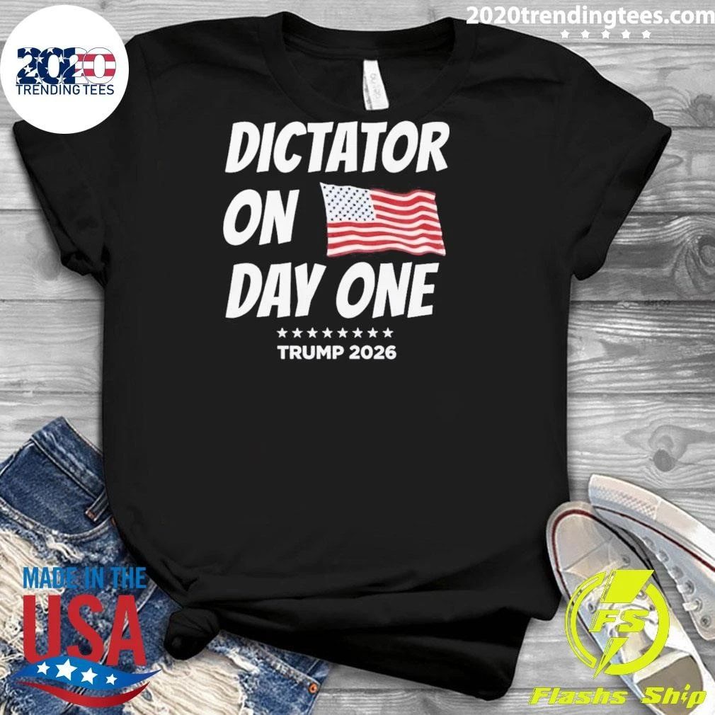 Trump Dictator On Day One Flag USA 2026 Shirt