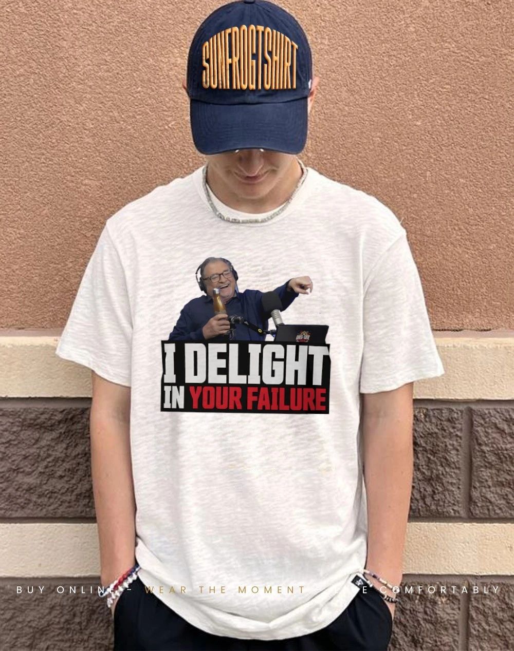 Greg Delights I Delights in your failure shirt