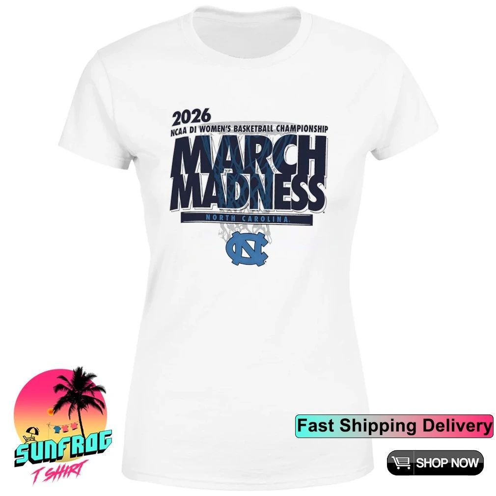 North Carlina Basketball 2026 NCAA DI Women’s Basketball Championship March Madness shirt